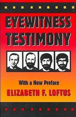 Cover: 9780674287778 | Eyewitness Testimony – With a New Preface 2e | Elizabeth F Loftus