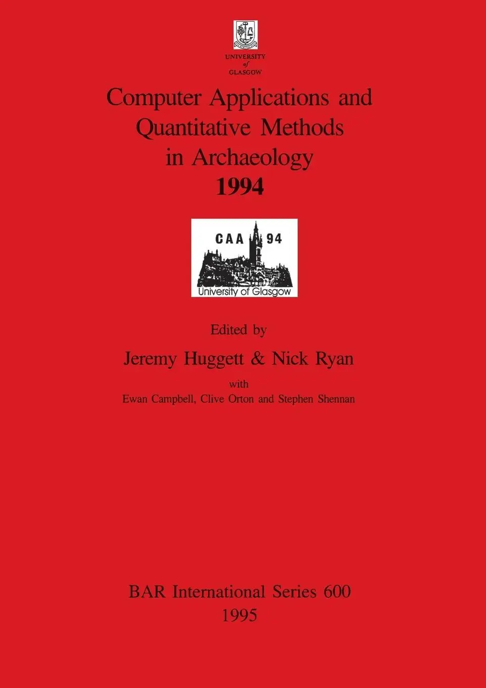 Cover: 9780860547778 | Computer Applications and Quantitative Methods in Archaeology 1994