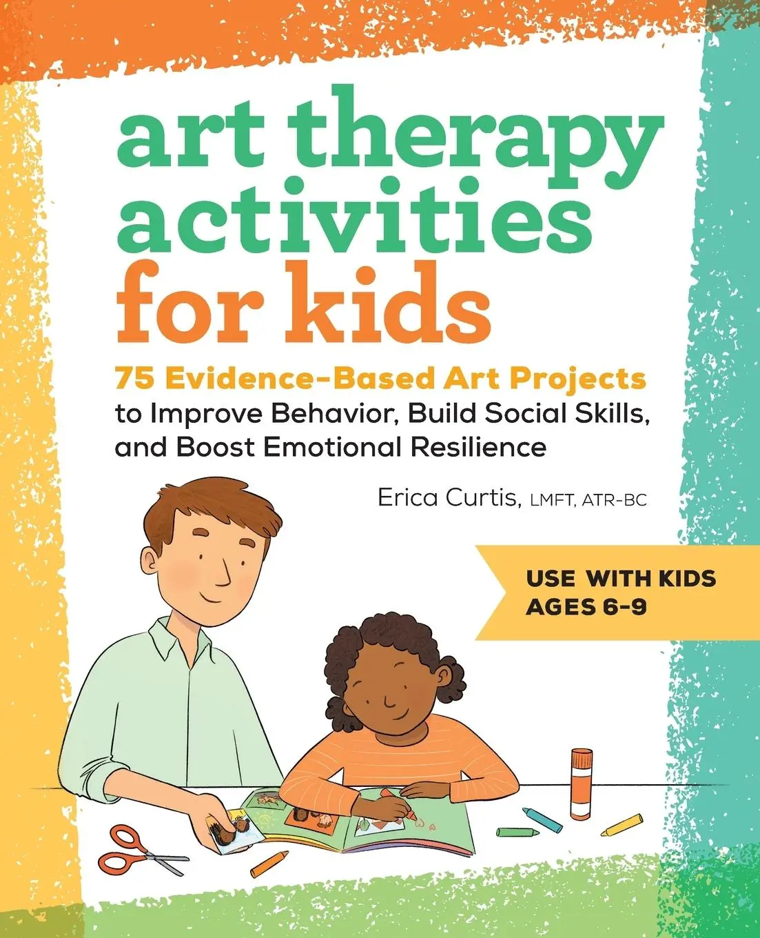 Cover: 9781638787778 | Art Therapy Activities for Kids | Erica Curtis | Taschenbuch | 2022