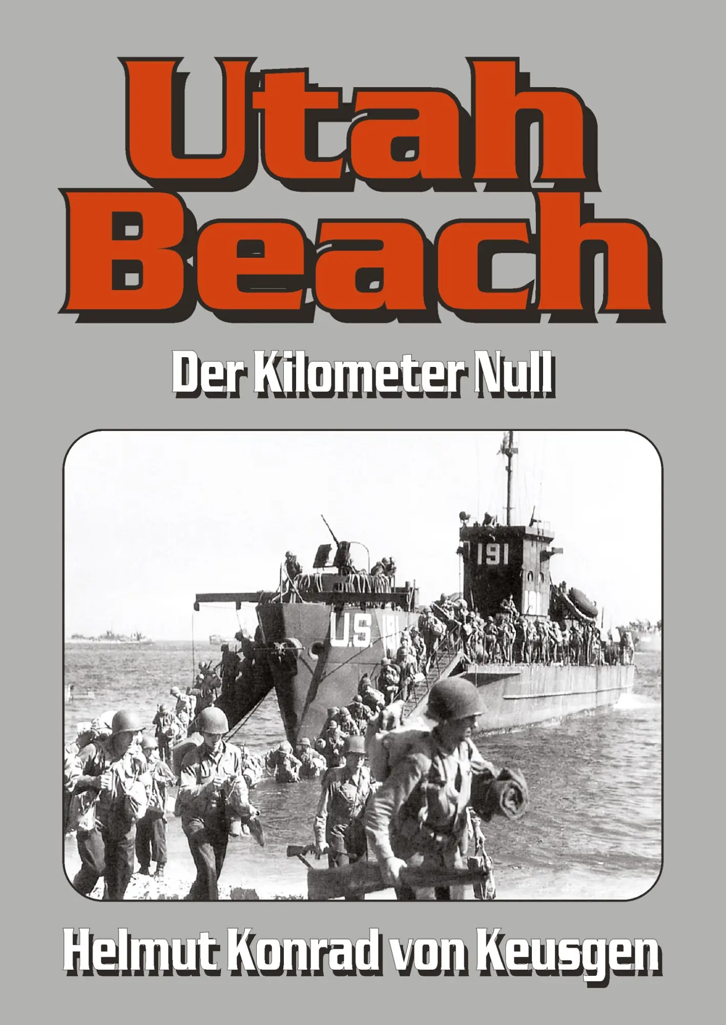 Cover: 9783384127778 | Utah Beach | Der Kilometer Null | Helmut K von Keusgen | Buch | 2024