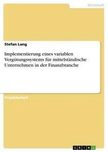 Cover: 9783668357778 | Implementierung eines variablen Vergütungssystems für...