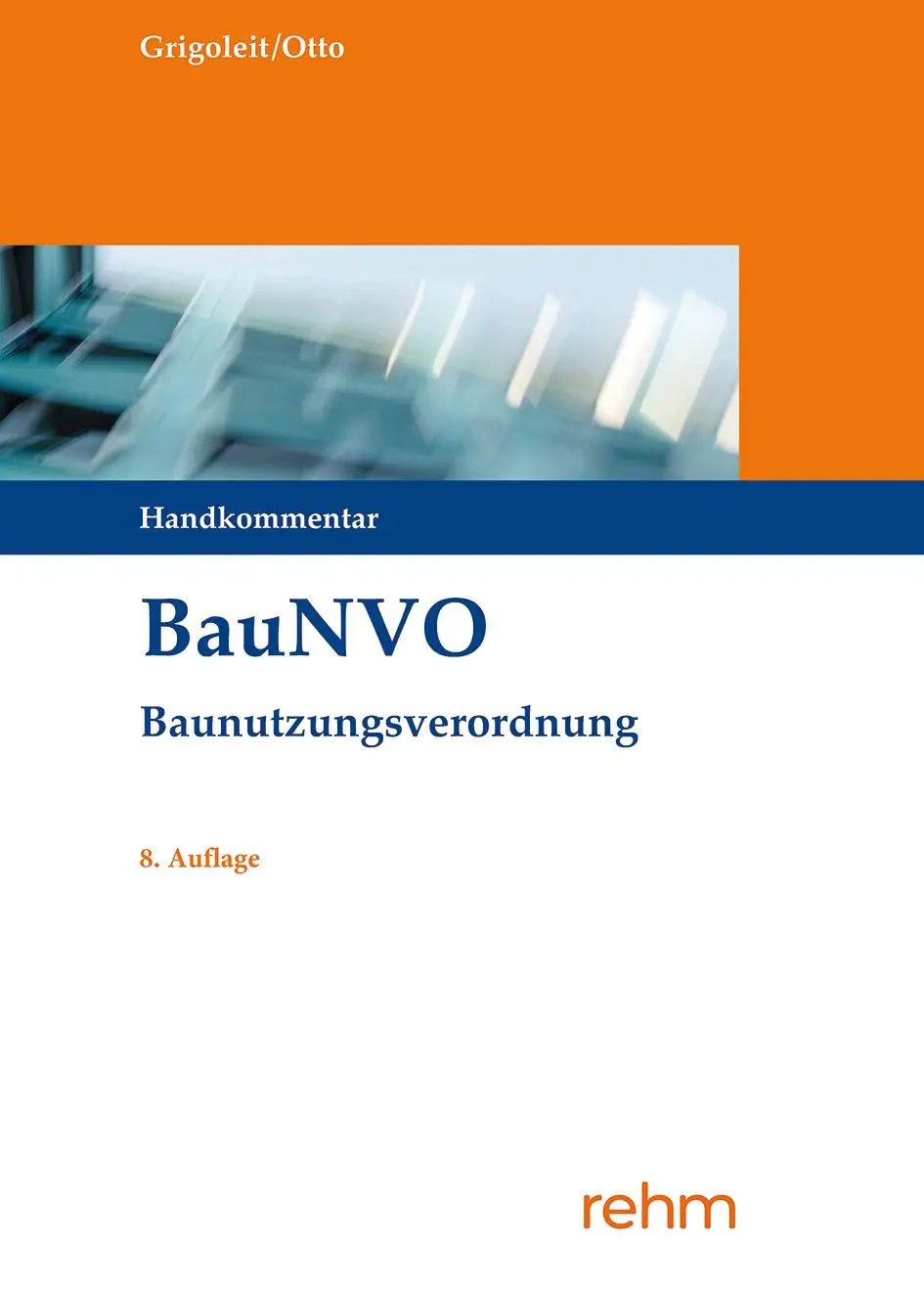 Cover: 9783807327778 | BauNVO - Baunutzungsverordnung | Handkommentar | Grigoleit (u. a.) Cover: 9783807327778 | BauNVO - Baunutzungsverordnung | Handkommentar | Grigoleit (u. a.)