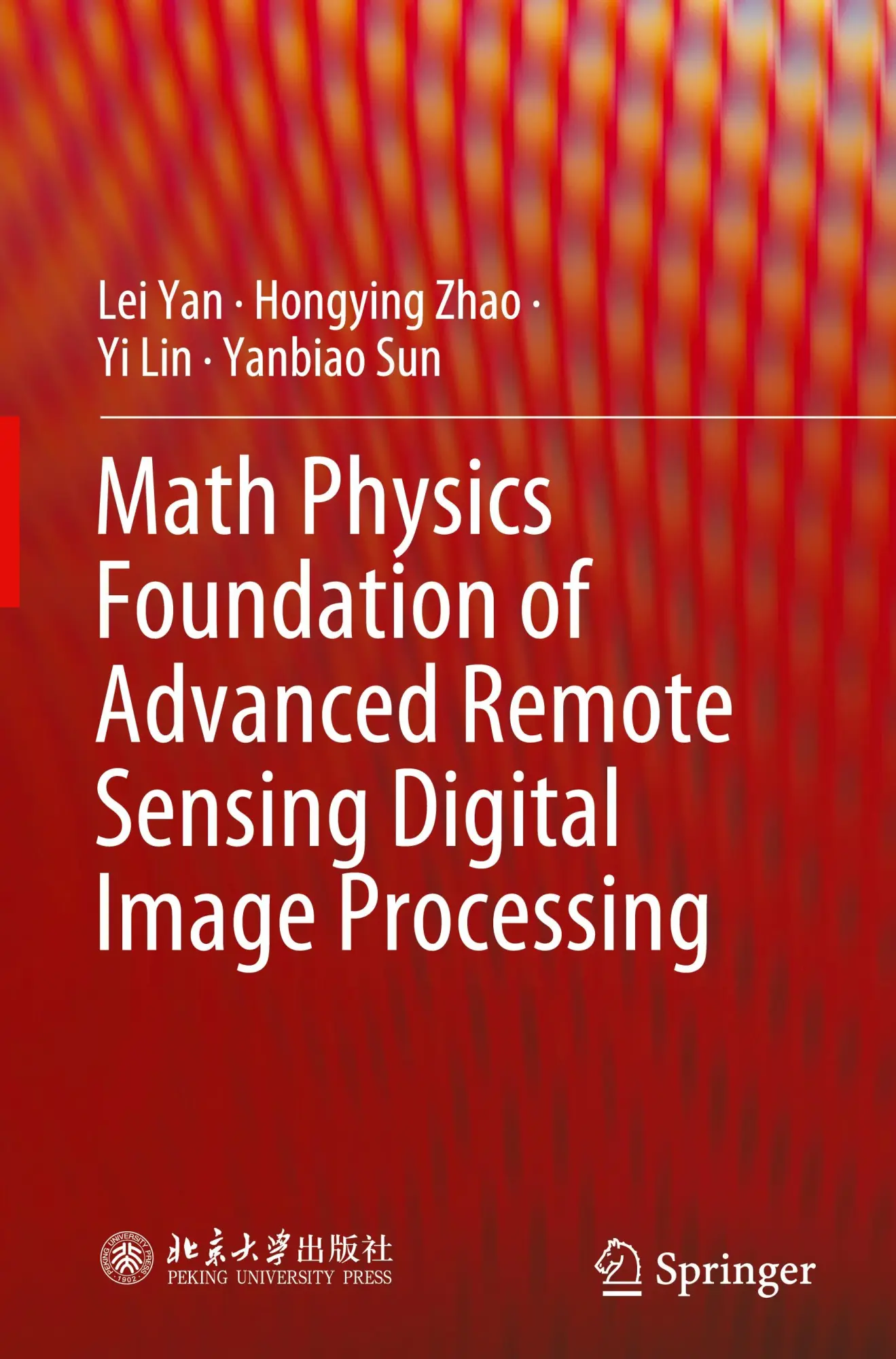Cover: 9789819917778 | Math Physics Foundation of Advanced Remote Sensing Digital Image...