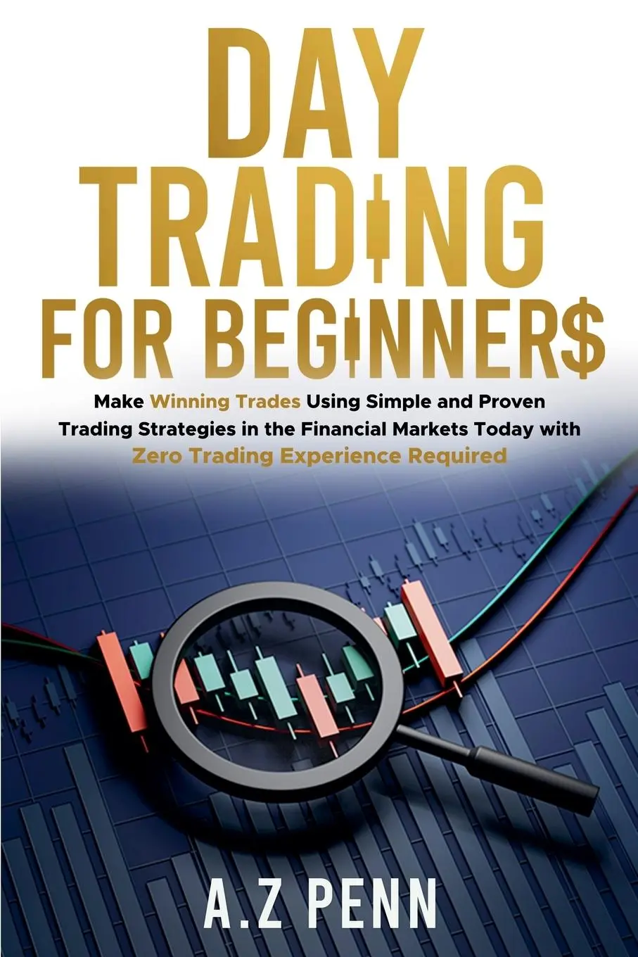 Cover: 9798227127778 | Day Trading for Beginners | A. Z Penn | Taschenbuch | Englisch | 2024