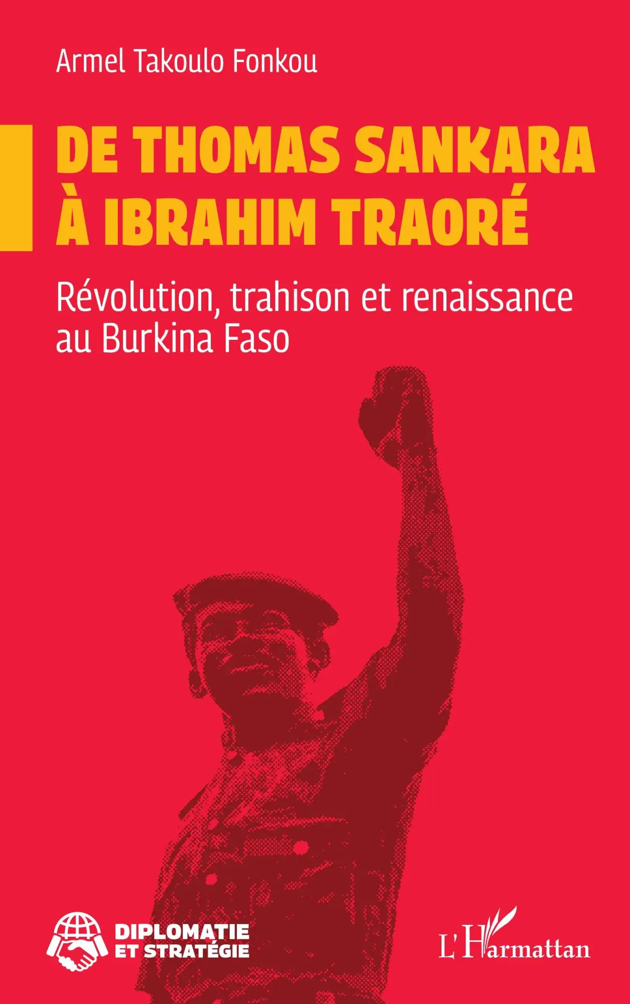 Cover: 9782336627878 | De Thomas Sankara à Ibrahim Traoré | Armel Takoulo Fonkou | Buch