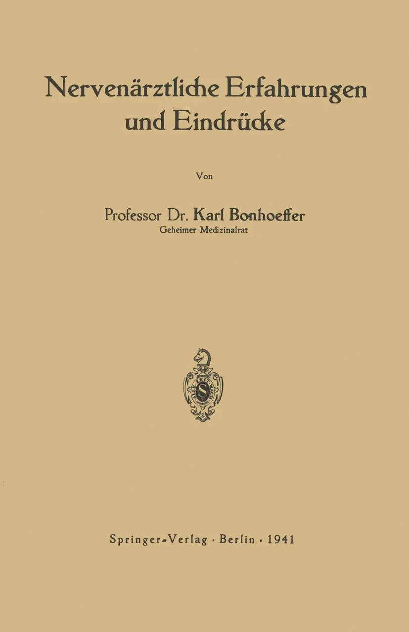 Cover: 9783642987878 | Nervenärztliche Erfahrungen und Eindrücke | Karl Bonhoeffer | Buch