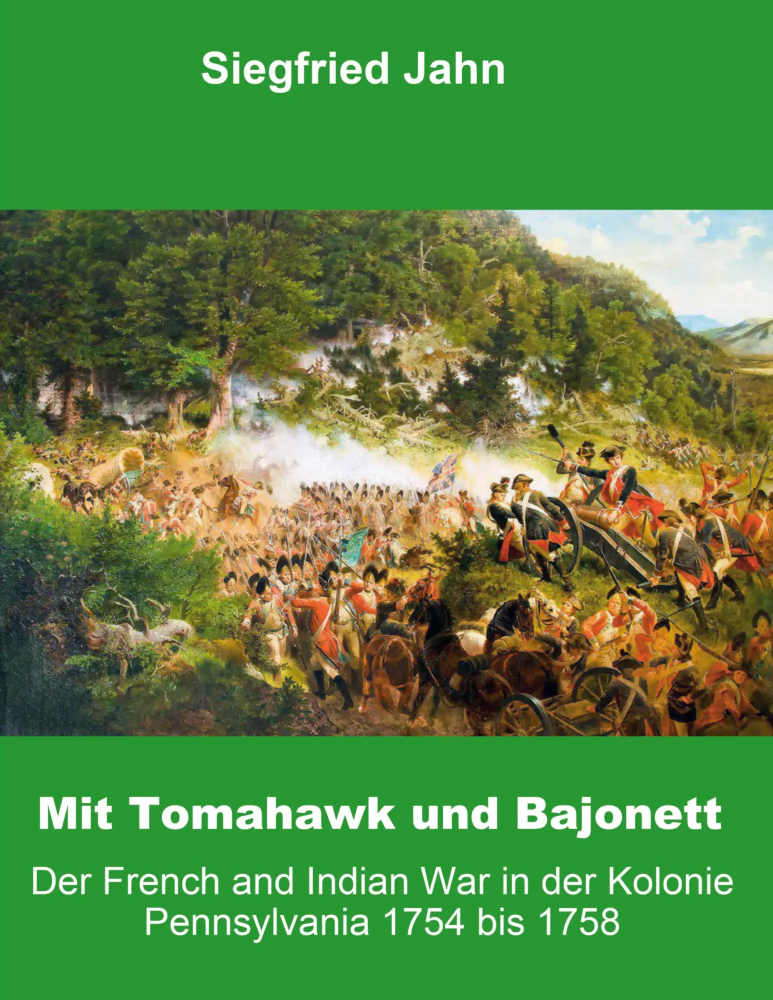 Cover: 9783696377878 | Mit Tomahawk und Bajonett | Siegfried Jahn | Taschenbuch | 196 S.