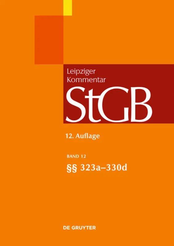 Strafgesetzbuch Leipziger Kommentar Band 12 Strafgesetzbuch Leipziger Kommentar §§ 323a-330d Gebunden
