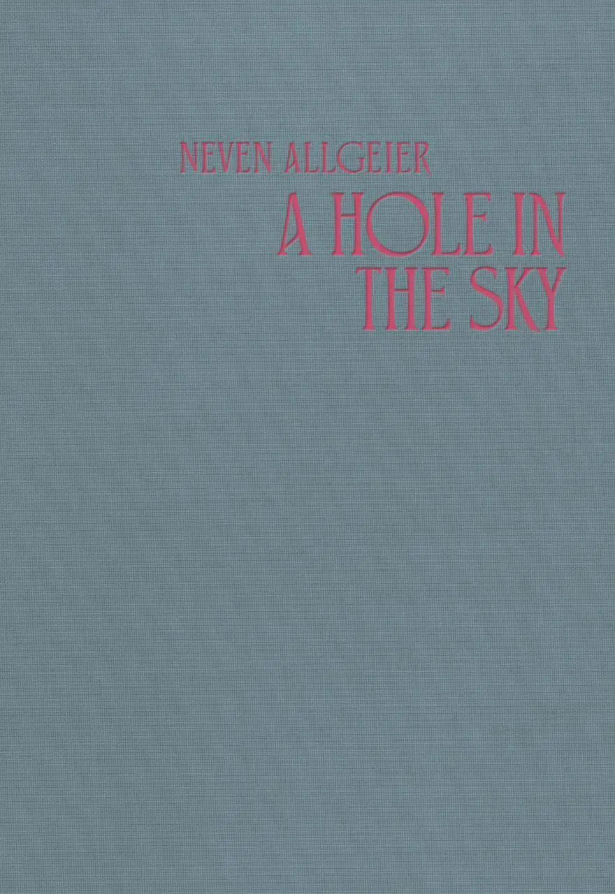 Cover: 9783954767878 | A Hole in the Sky | Neven Allgeier | Neven Allgeier | Buch | 320 S.