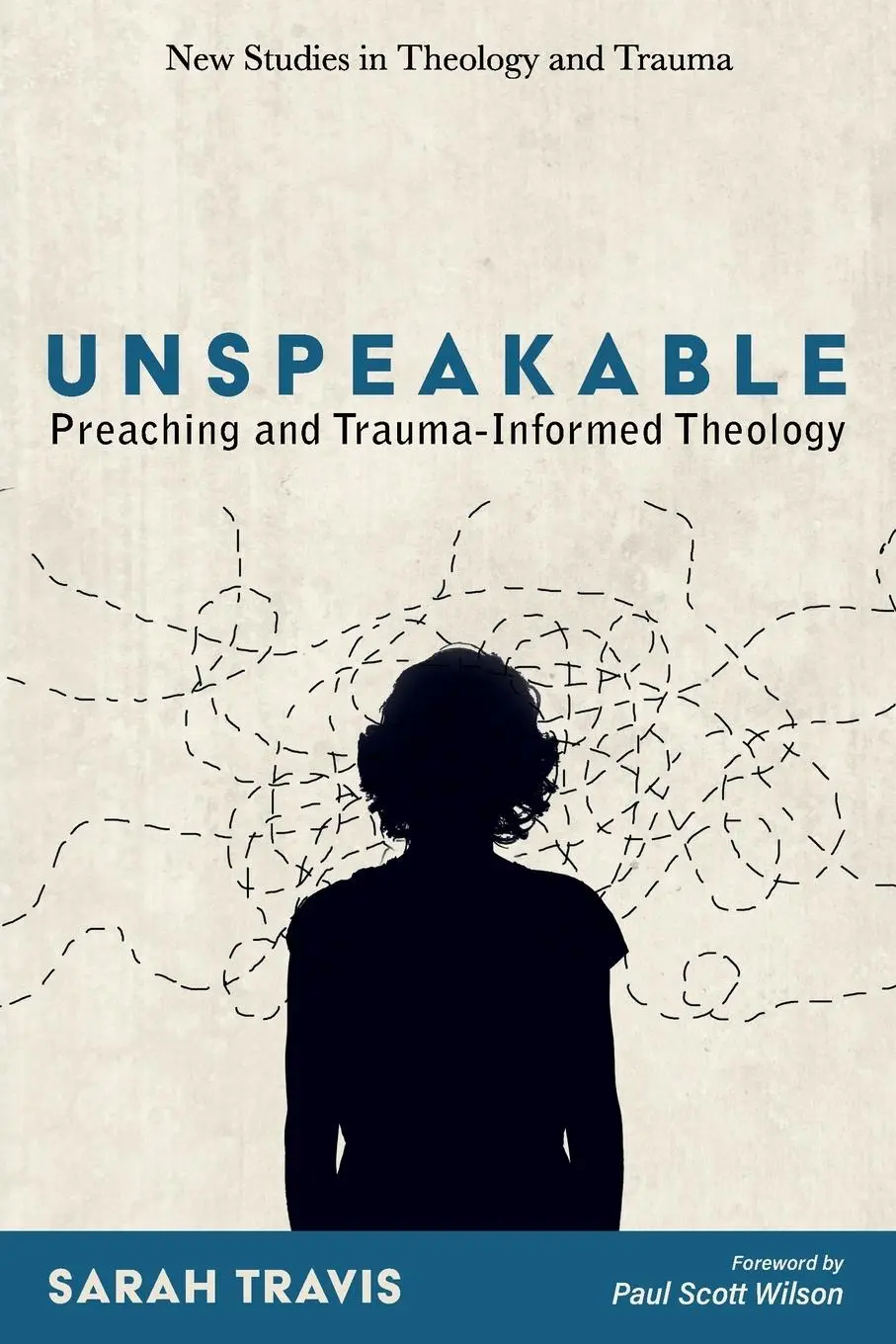 Cover: 9781725267978 | Unspeakable | Sarah Travis | Taschenbuch | Englisch | 2021