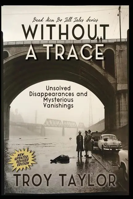 Cover: 9781732407978 | Without A Trace | Unsolved Disappearances and Mysterious Vanishings