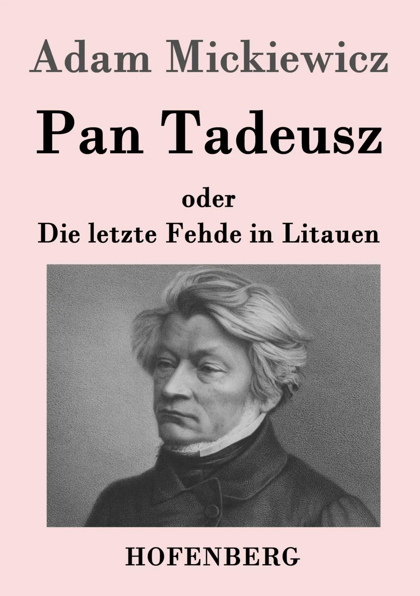 Cover: 9783843017978 | Pan Tadeusz oder Die letzte Fehde in Litauen | Adam Mickiewicz | Buch