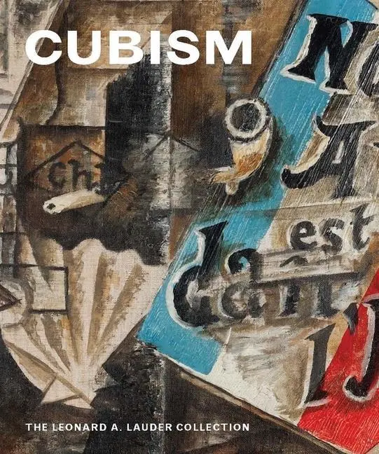 Cover: 9780300208078 | Cubism | The Leonard A. Lauder Collection | Emily Braun (u. a.) | Buch