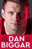 Cover: 9781035028078 | The Biggar Picture | My Life in Rugby | Dan Biggar | Taschenbuch