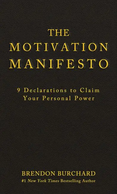 Cover: 9781401948078 | The Motivation Manifesto | 9 Declarations to Claim Your Personal Power