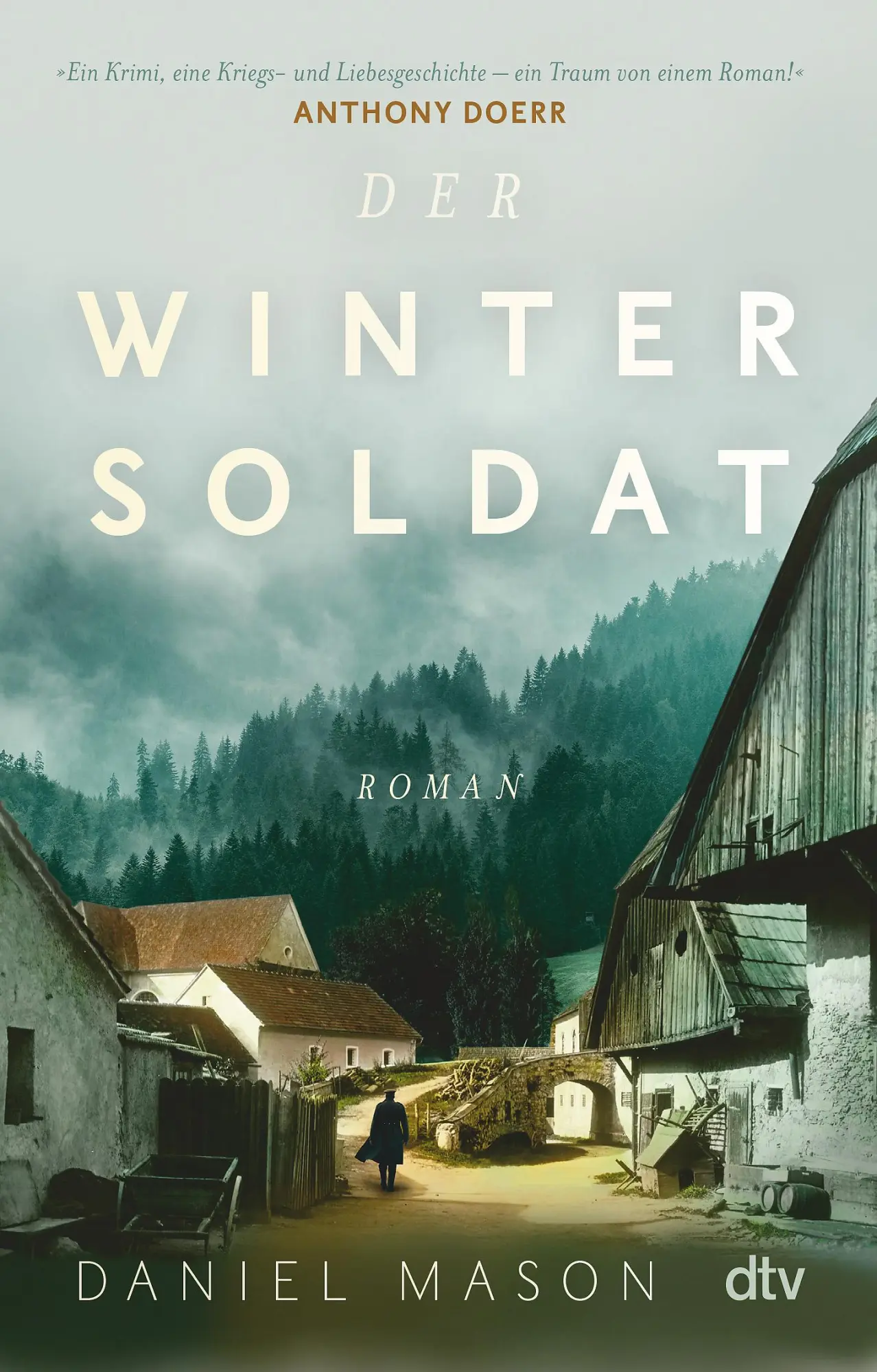 Cover: 9783423148078 | Der Wintersoldat | Daniel Mason | Taschenbuch | 432 S. | Deutsch