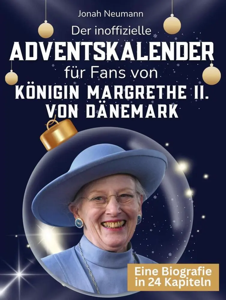 Cover: 9783695338078 | Der inoffizielle Adventskalender für Fans von Königin Margrethe II....