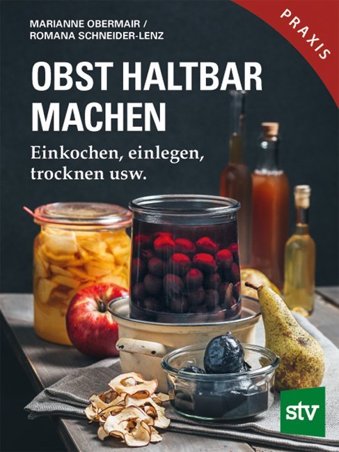 Cover: 9783702018078 | Obst haltbar machen | Einkochen, einlegen, trocknen usw. | Buch | 2019