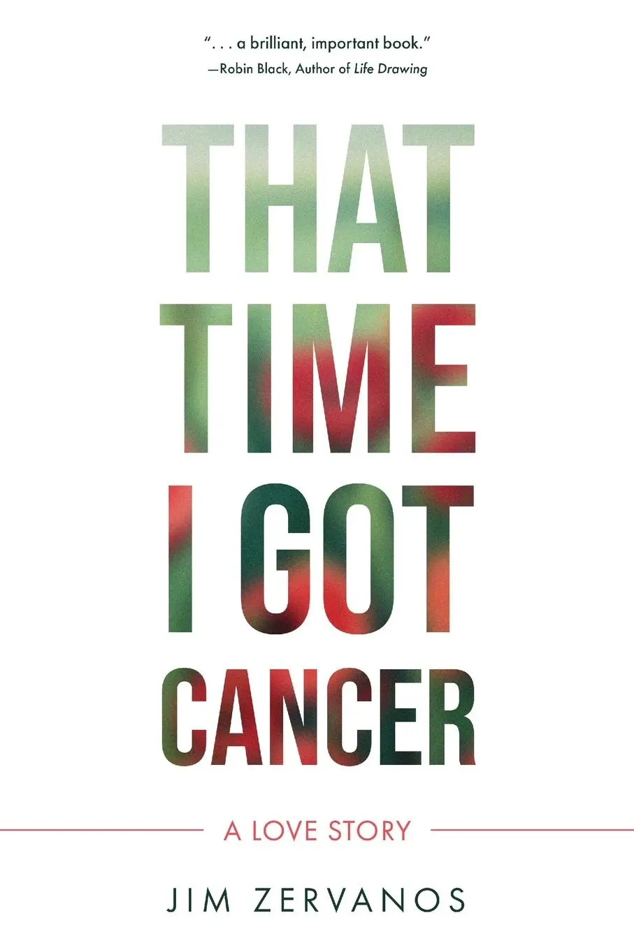 Cover: 9781646638178 | That Time I Got Cancer | Jim Zervanos | Taschenbuch | Englisch | 2022