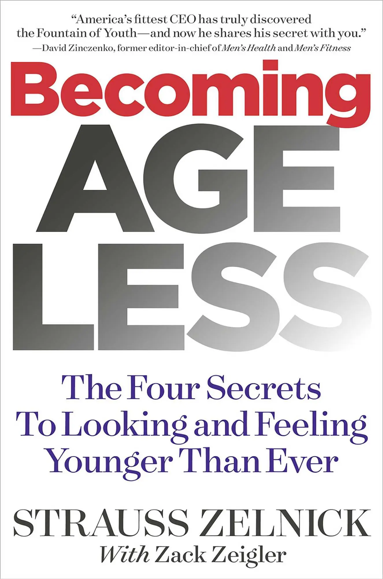 Cover: 9781940358178 | Becoming Ageless | Strauss Zelnick | Buch | Gebunden | Englisch | 2019