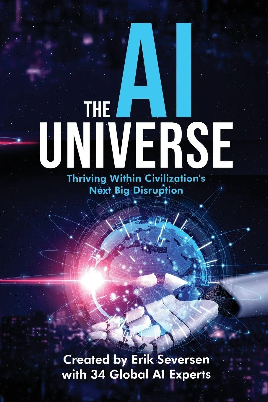 Cover: 9781968318178 | The AI Universe | Thriving Within Civilization's Next Big Disruption