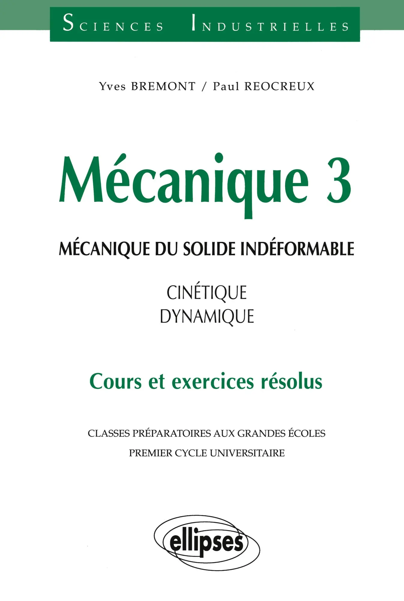 Cover: 9782729868178 | Mécanique 3 - Mécanique du solide indéformable - Cinétique -...