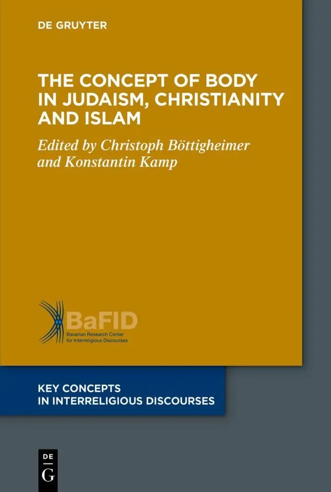 Cover: 9783110748178 | The Concept of Body in Judaism, Christianity and Islam | Taschenbuch