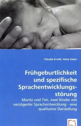 Cover: 9783639058178 | Frühgeburtlichkeit und spezifische Sprachentwicklungsstörung | Buch