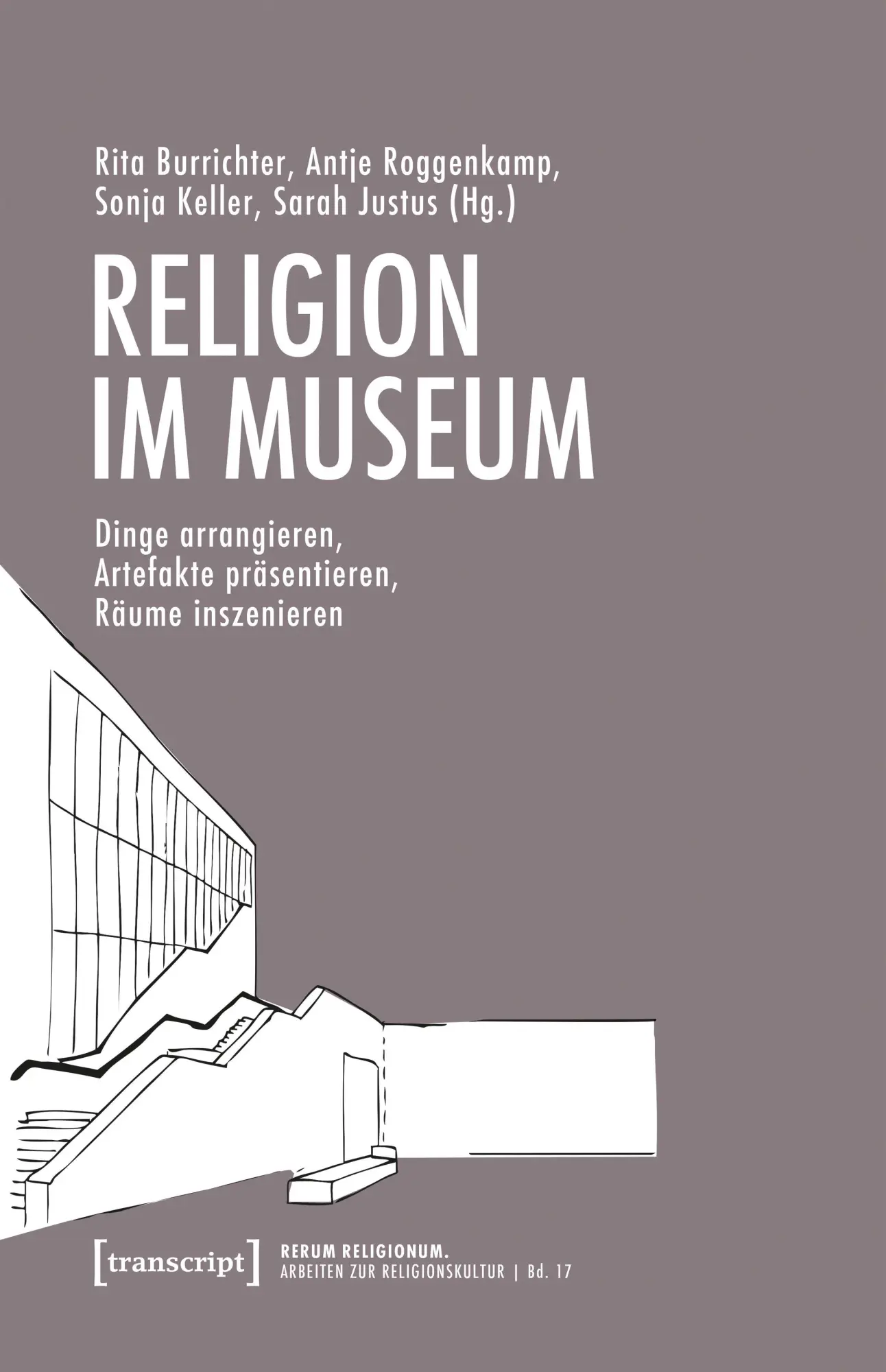 Cover: 9783837678178 | Religion im Museum | Rita Burrichter (u. a.) | Taschenbuch | 238 S.