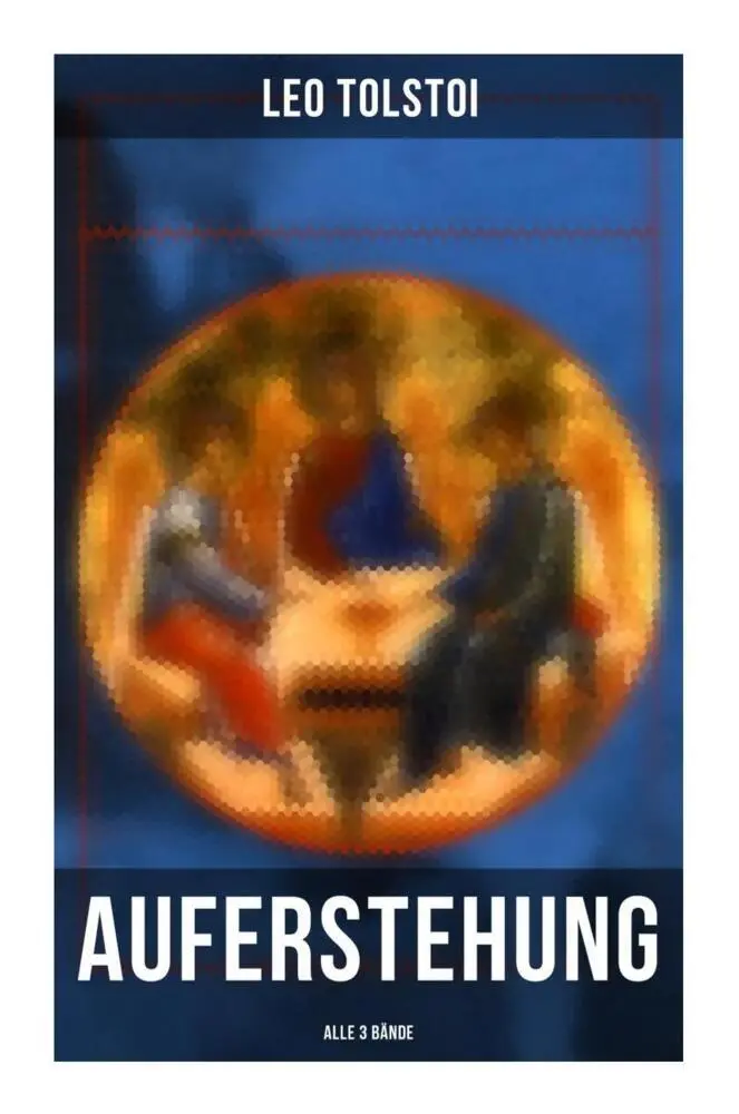 Cover: 9788027258178 | Auferstehung (Alle 3 Bände) | Klassiker der russischen Literatur