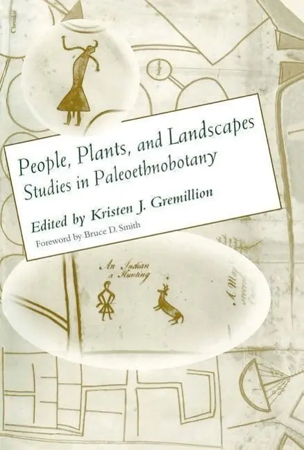 Cover: 9780817308278 | People, Plants, and Landscapes: Studies in Paleoethnobotany | Buch