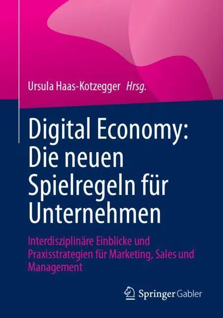 Cover: 9783658478278 | Digital Economy: Die neuen Spielregeln für Unternehmen | Taschenbuch
