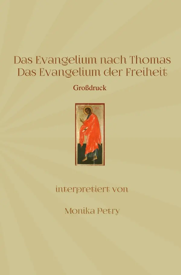 Cover: 9783745048278 | Das Evangelium nach Thomas (Großdruck) | Das Evangelium der Freiheit