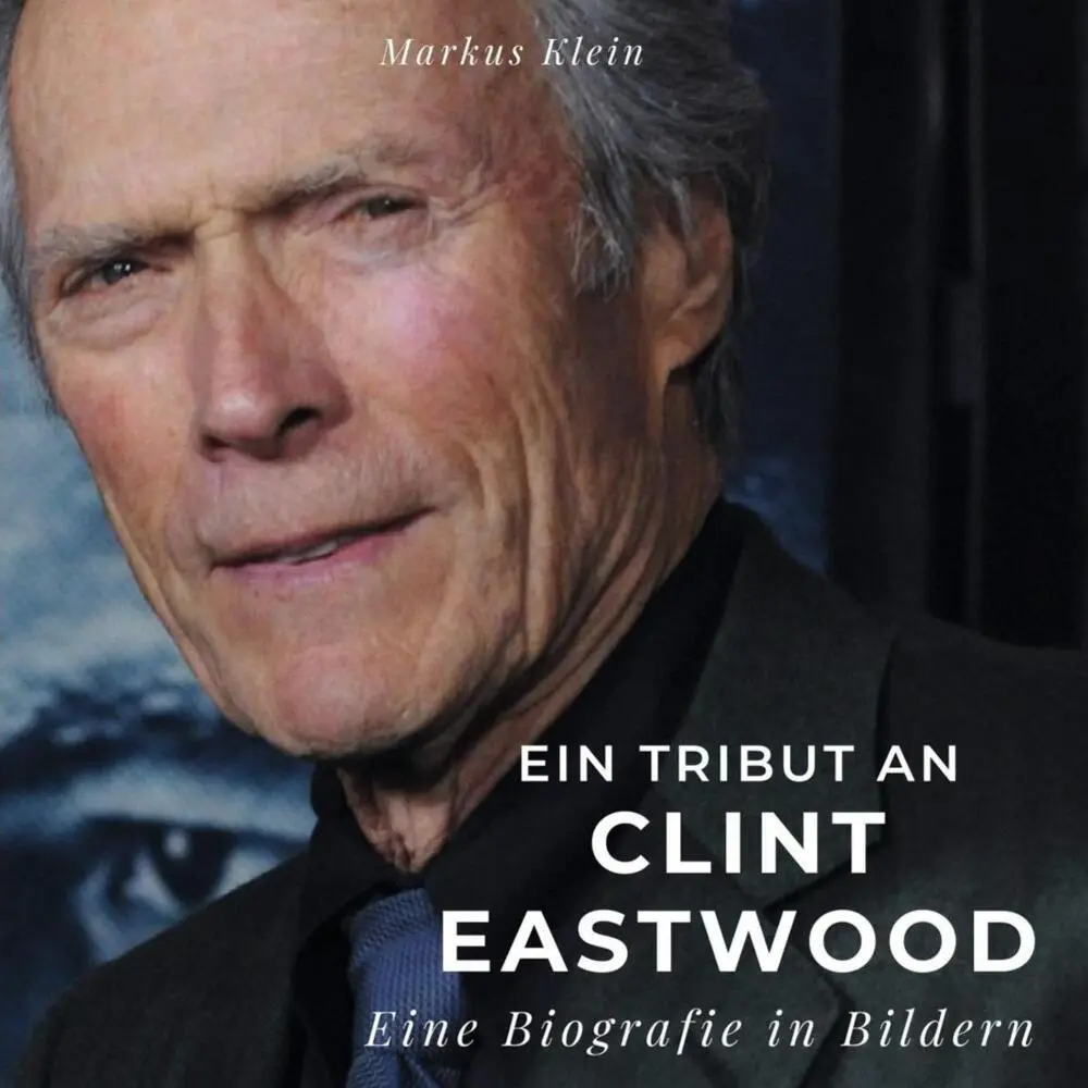 Cover: 9783750518278 | Ein Tribut an Clint Eastwood | Eine Biografie in Bildern | Klein