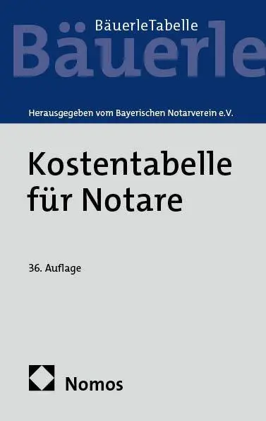 Cover: 9783756008278 | Kostentabelle für Notare | - Bäuerle Tabelle - | V. | Taschenbuch