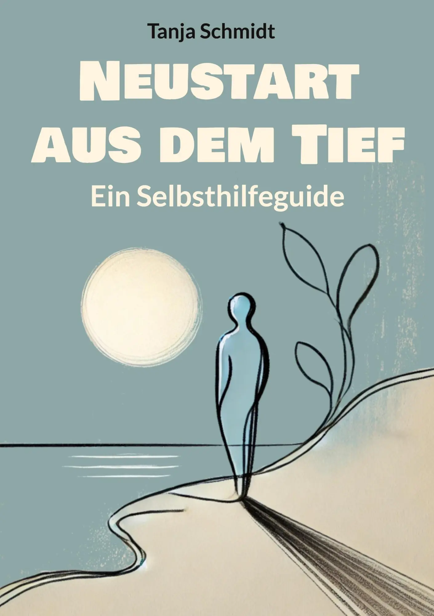 Cover: 9783769358278 | Neustart aus dem Tief | Ein Selbsthilfeguide | Tanja Schmidt | Buch