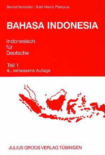 Cover: 9783872768278 | Bahasa Indonesia. Indonesisch für Deutsche 1 | Bernd Nothofer (u. a.)