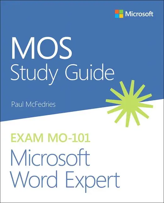 Cover: 9780136628378 | MOS Study Guide for Microsoft Word Expert Exam MO-101 | Paul McFedries