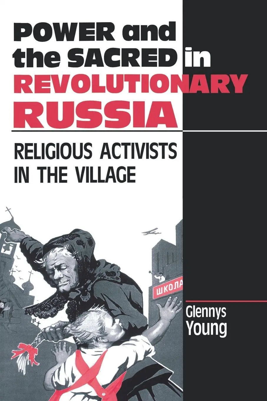 Cover: 9780271028378 | Power and the Sacred in Revolutionary Russia | Glennys Young | Buch