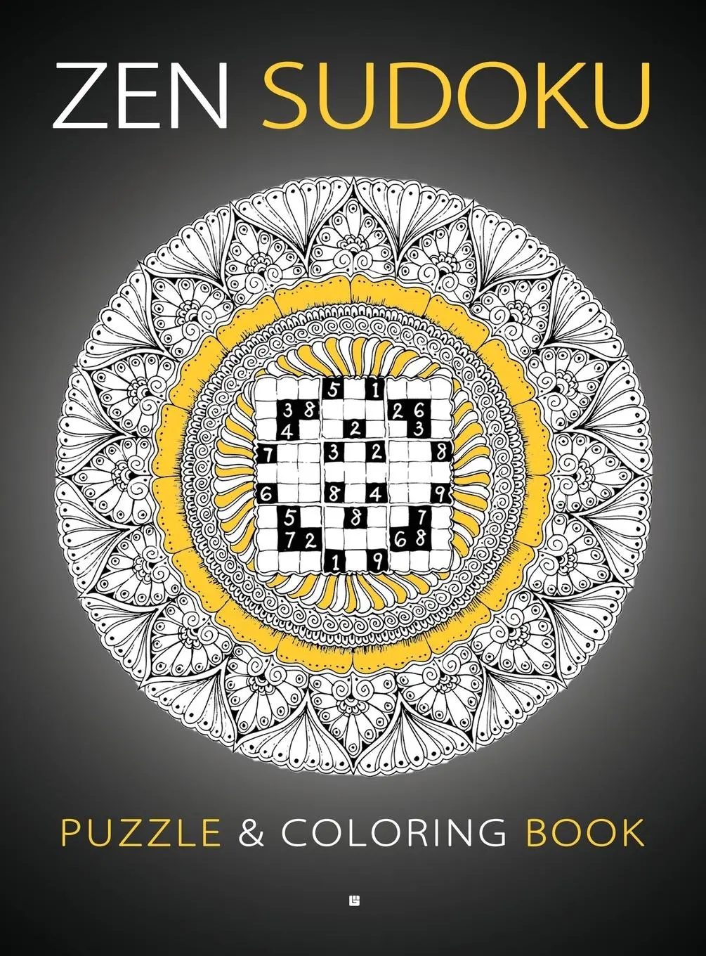 Cover: 9780648178378 | Zen Sudoku | Puzzle &amp; Coloring Book [Hardback] | Lika Kali | Buch