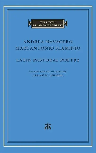 Cover: 9780674298378 | Latin Pastoral Poetry | Andrea Navagero (u. a.) | Buch | Englisch