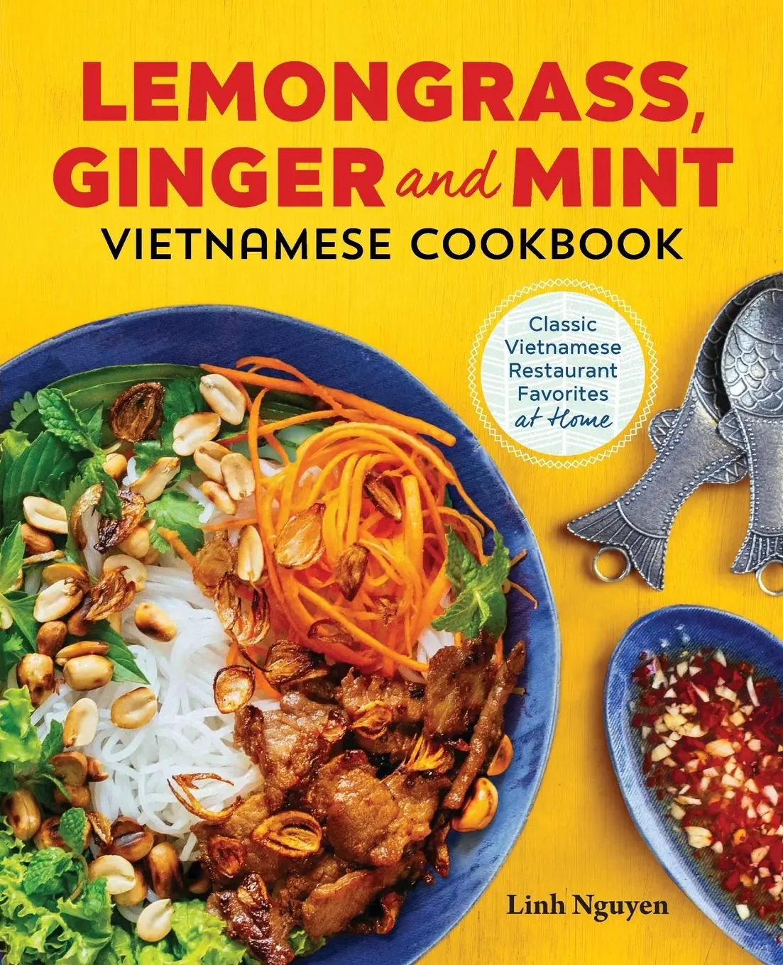 Cover: 9781623158378 | Lemongrass, Ginger and Mint Vietnamese Cookbook | Linh Nguyen | Buch