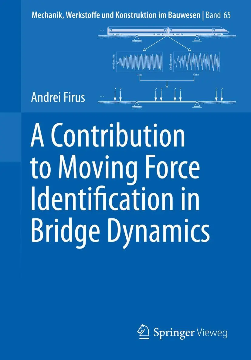 Cover: 9783658398378 | A Contribution to Moving Force Identification in Bridge Dynamics