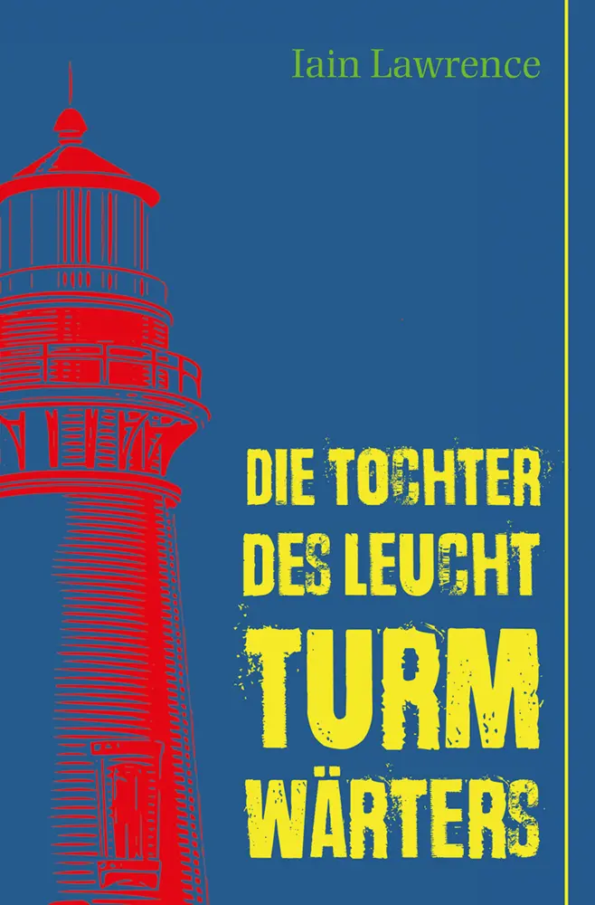 Cover: 9783772528378 | Die Tochter des Leuchtturmwärters | Sonderausgabe | Iain Lawrence