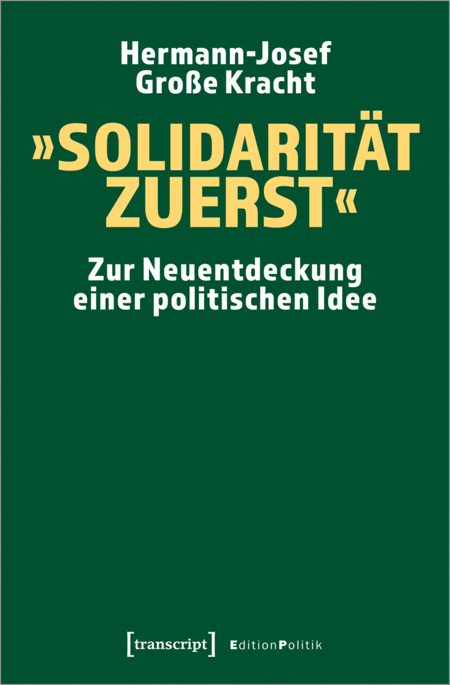 Cover: 9783837658378 | 'Solidarität zuerst' | Hermann-Josef Große Kracht | Taschenbuch | 2021