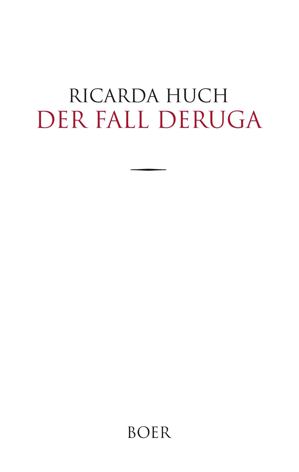 Cover: 9783947618378 | Der Fall Deruga | Kriminalroman | Ricarda Huch | Buch | 192 S. | 2018