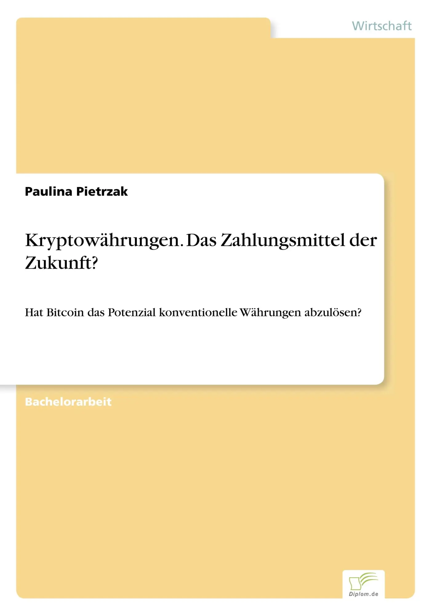 Cover: 9783961168378 | Kryptowährungen. Das Zahlungsmittel der Zukunft? | Paulina Pietrzak