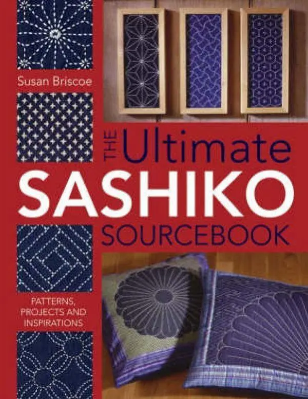Cover: 9780715318478 | The Ultimate Sashiko Sourcebook 20th Anniversary Limited Edition