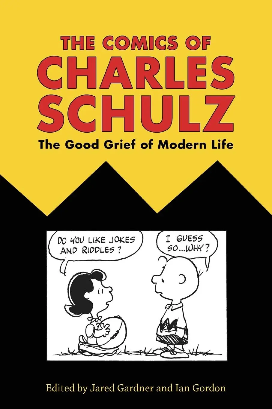 Cover: 9781496818478 | Comics of Charles Schulz | The Good Grief of Modern Life | Taschenbuch