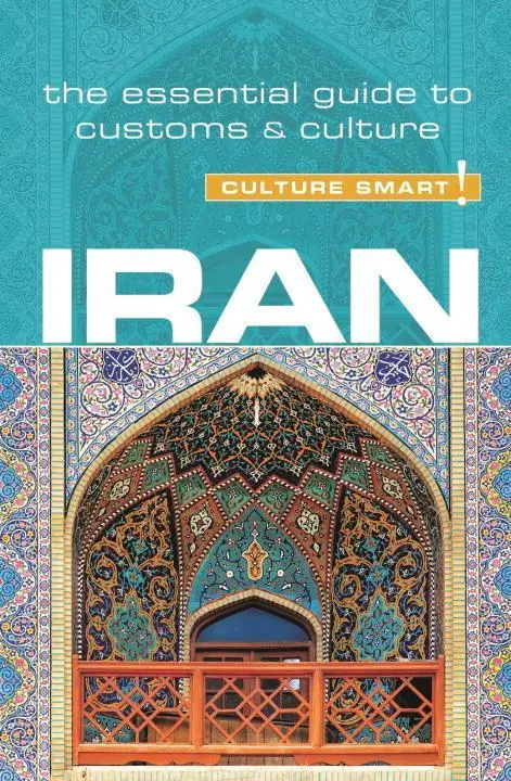Cover: 9781857338478 | Iran - Culture Smart! | The Essential Guide to Customs &amp; Culture